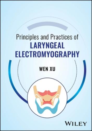 Principles and Practices of Laryngeal Electromyography