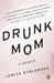 Drunk Mom
