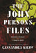 The John Persons Files