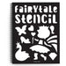 Fairytale Stencil