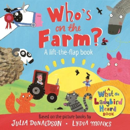 Who's on the Farm? A What the Ladybird Heard Book
