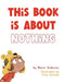 This Book is About Nothing