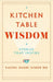 Kitchen Table Wisdom