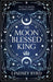 The Moon Blessed King