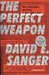 The Perfect Weapon