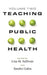 Teaching Public Health