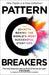 Pattern Breakers