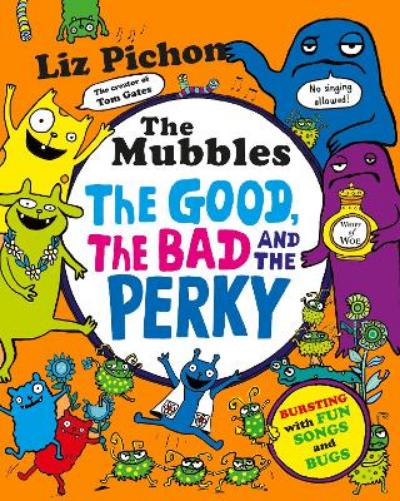 The Mubbles: The Good, the Bad and the Perky
