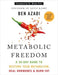 Metabolic Freedom
