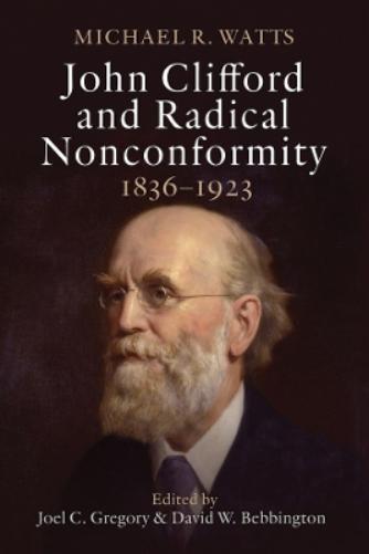 John Clifford and Radical Nonconformity