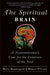 The Spiritual Brain