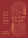 Radiant Rituals