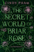 The Secret World of Briar Rose