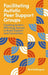 Facilitating Autistic Peer Support Groups