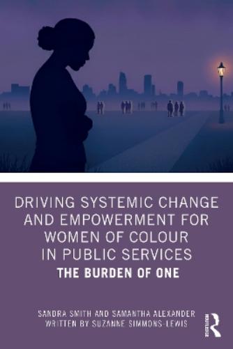 Driving Systemic Change and Empowerment for Women of Colour in Public Services