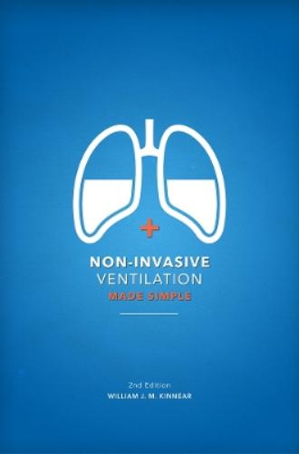 Non-Invasive Ventilation Made Simple 2nd Edition
