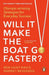 Will It Make the Boat Go Faster