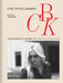 CBK: Life, Style, Legacy