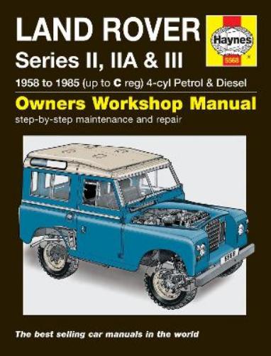 Land Rover Series II, IIa & III Petrol & Diesel Se