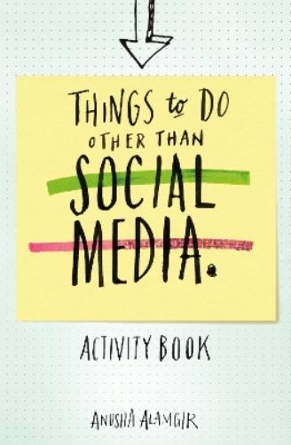 Things to Do Other Than Social Media