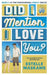 Did I Mention I Love You? (The DIMILY Series)
