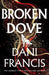 Broken Dove