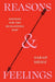 Reasons and Feelings