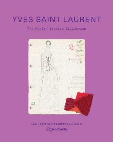 Yves Saint Laurent: The Hamish Bowles Collection