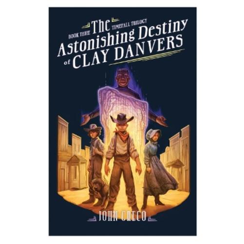 Astonishing Destiny of Clay Danvers, The