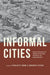 Informal Cities