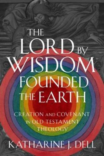 The Lord by Wisdom Founded the Earth