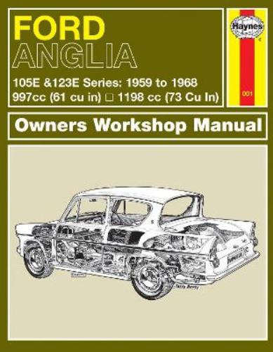 Ford Anglia (59 - 68) Haynes Repair Manual (Classic Reprint)