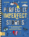Perfectly Imperfect Stories: Meet 29 inspiring people and discover their mental health stories