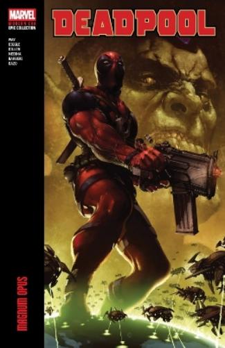 Deadpool Modern Era Epic Collection: Magnum Opus