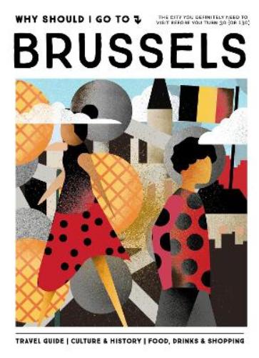 Why Should I Go To Brussels