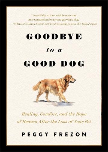 Goodbye to a Good Dog