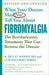 What Your Doctor May Not Tell You About Fibromyalgia (Fourth Edition)