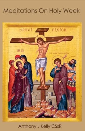 Meditations on Holy Week