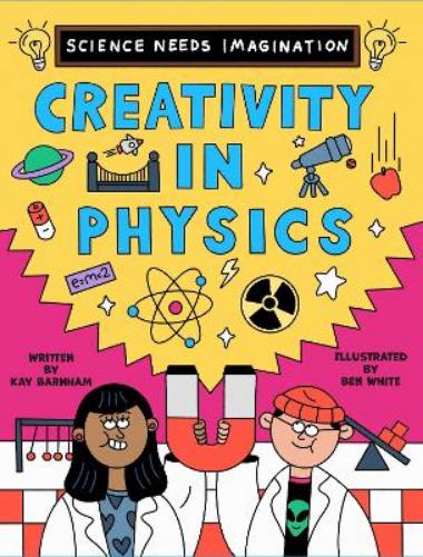 Science Needs Imagination: Creativity in Physics