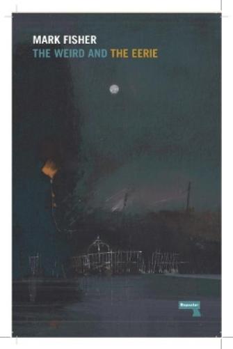 The Weird and the Eerie