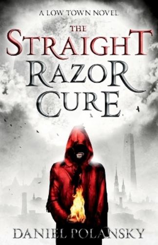 Low Town: The Straight Razor Cure