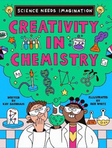 Science Needs Imagination: Creativity in Chemistry