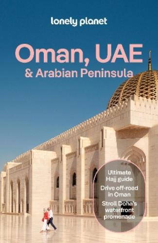 Lonely Planet Oman, UAE & Arabian Peninsula