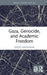 Gaza, Genocide, and Academic Freedom