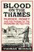 Blood on the Thames