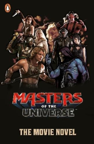 Masters of the Universe: The Movie Novel