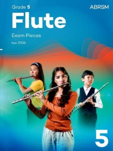Flute Exam Pieces from 2026, ABRSM Grade 5