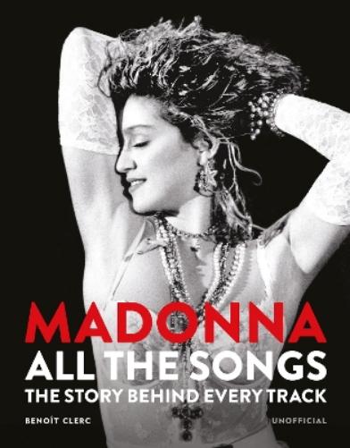 Madonna: All The Songs