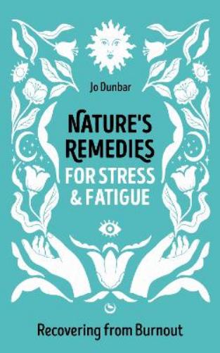 Nature's Remedies for Stress and Fatigue