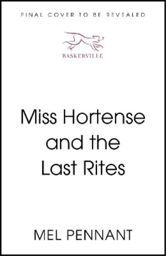 Miss Hortense and the Last Rites